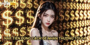 Nạp tiền đúng cách để nhận thưởng tối đa tại Hello88 - Bí quyết 2025